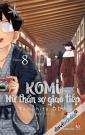 Komi - Nữ Thần Sợ Giao Tiếp Volume 8