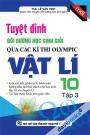 Tuyệt Đỉnh Bồi Dưỡng Học Sinh Giỏi Qua Các Kì Thi Olympic Vật Lí 10 Tập 3 Tuyệt Đỉnh Bồi Dưỡng Học Sinh Giỏi Qua Các Kì Thi Olympic Vật Lí 10 Tập 3