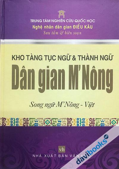 Kho Tàng Tục Ngữ Và Thành Ngữ Dân Ca M'Nông