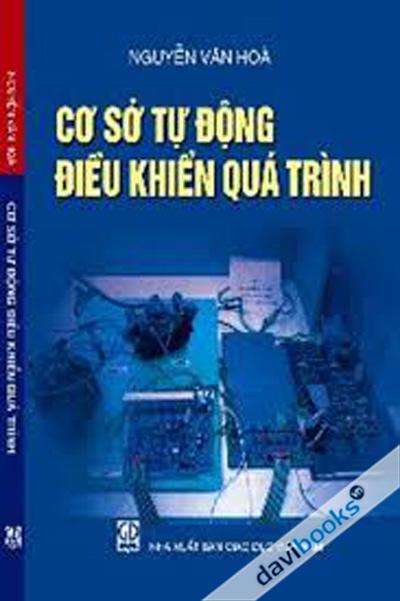 Cơ Sở Tự Động Điều Khiển Quá Trình