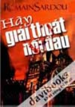 Hãy Giải Thoát Nỗi Đau