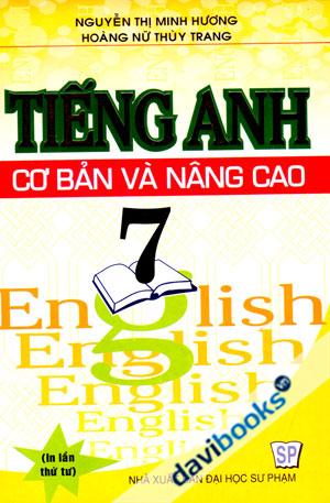 Tiếng Anh Cơ Bản Và Nâng Cao 7 In Lần Thứ 4