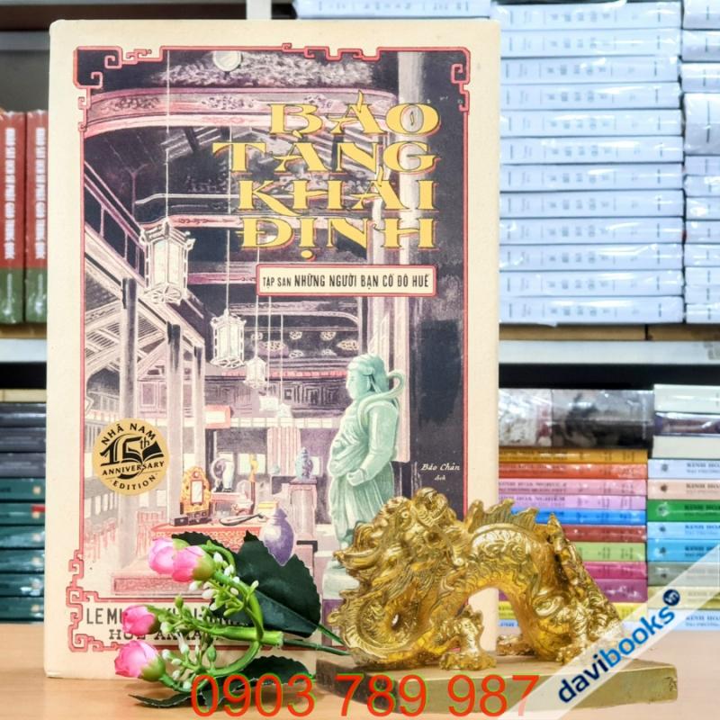 Bảo Tàng Khải Định – Le Museé Khai-Dinh Hué Annam