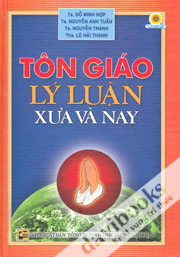 Tôn Giáo Lý luận Xưa Và Nay