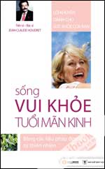 Lời Khuyên Dành Cho Sức Khỏe Của Bạn Sống Vui Khỏe Tuổi Mãn Kinh