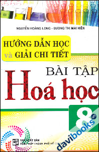 Hướng Dẫn Học Và Giải Chi Tiết Bài Tập Hóa Học 8