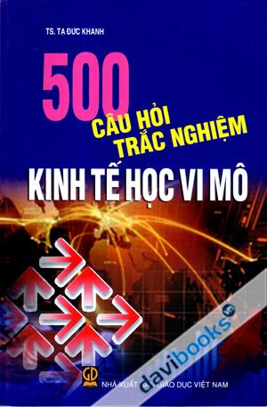500 Câu Hỏi Trắc Nghiệm Kinh Tế Học Vi Mô