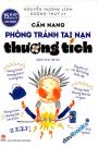 15 Bí Kíp Giúp Tớ An Toàn: Cẩm Nang Phòng Tránh Tai Nạn Thương Tích