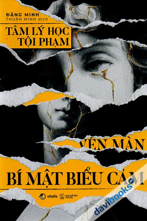Tâm Lý Học Tội Phạm Vén Màn Bí Mật Biểu Cảm