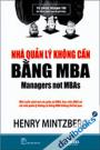 Nhà Quản Lý Không Cần Bằng MBA