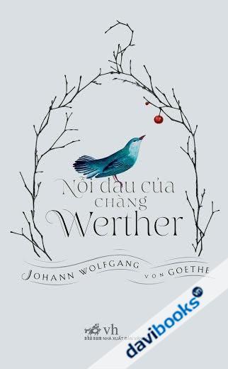 Nỗi Đau Của Chàng Werther (Bìa Cứng)