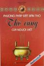 Phương Pháp Đặt Bàn Thờ - Thờ Cúng Của Người Việt Phương Pháp Đặt Bàn Thờ - Thờ Cúng Của Người Việt