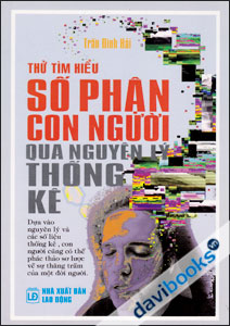 Thử Tìm Hiểu Số Phận Con Người Qua Nguyên Lý Thống Kê