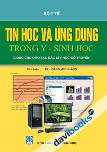 Tin Học Và Ứng Dụng Trong Y Sinh Học Dùng Cho Đào Tạo Bác Sỹ Y Học Cổ Truyền