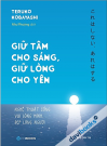 Giữ Tâm Cho Sáng, Giữ Lòng Cho Yên