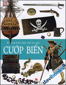 Tủ Sách Kiến Thức Thế Hệ Mới - Cướp Biển