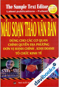 Mẫu Soạn Thảo Văn Bản - Dùng Cho Các Cơ Quan, Chính Quyền Địa Phương, Đơn Vị Hành Chính, Kinh Doanh Tổ Chức Kinh Tế