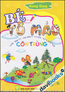 Bé Tô Màu Và Làm Quen Môi Trường - Côn Trùng