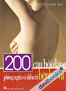 200 Câu Hỏi Đáp Phòng Ngừa Và Điều Trị Bệnh Ở Vú