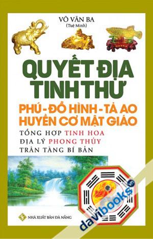 Quyết Địa Tinh Thư Phú Đồ Hình Tả Ao Huyền Cơ Mật Giáo