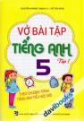 Vở Bài Tập Tiếng Anh 5 Tập 1 (Theo Chương Trình Tiếng Anh Tiểu Học Mới)