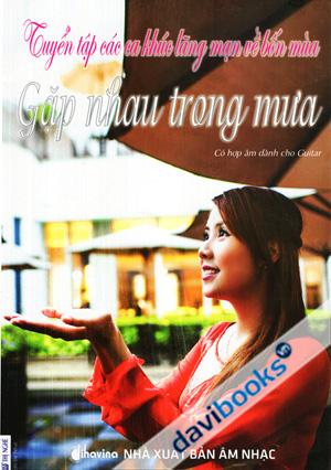 Tuyển Tập Các Ca Khúc Lãng Mạn Về Bốn Mùa Gặp Nhau Trong Mưa + CD