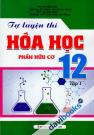Tự Luyện Thi Hóa Học 12 Tập 1 (Phần Hữu Cơ)