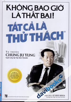 Không Bao Giờ Là Thất Bại - Tất Cả Là Thử Thách