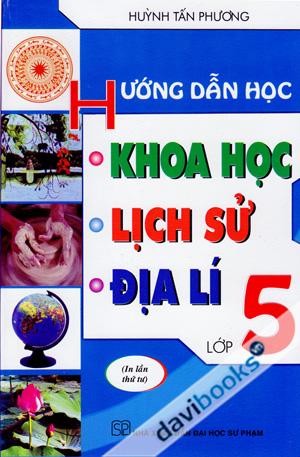 Hướng Dẫn Học Khoa Học Lịch Sử Địa Lí Lớp 5