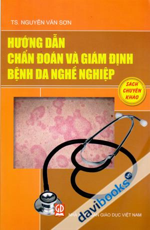 Hướng Dẫn Chẩn Đoán Và Giám Định Bệnh Da Nghề Nghiệp