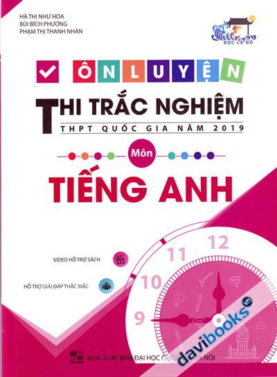 Ôn Luyện Thi Trắc Nghiệm THPT Quốc Gia Năm 2019 Môn Tiếng Anh