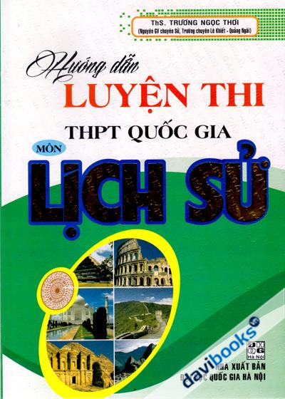Hướng Dẫn Luyện Thi THPT Quốc Gia Môn Lịch Sử