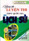 Hướng Dẫn Luyện Thi THPT Quốc Gia Môn Lịch Sử