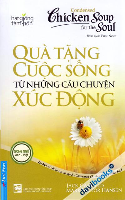Chicken Soup For The Soul Quà Tặng Cuộc Sống Từ Những Câu Chuyện Xúc Động Tập 2