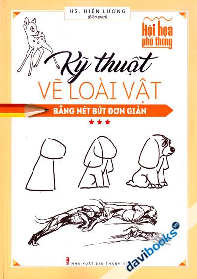 Kỹ Thuật Vẽ Loài Vật Bằng Nét Bút Đơn Giản Tập 3
