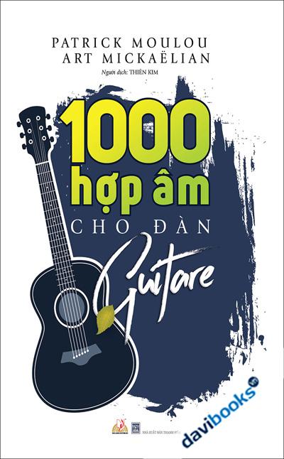 1000 Hợp Âm Cho Đàn Guitare