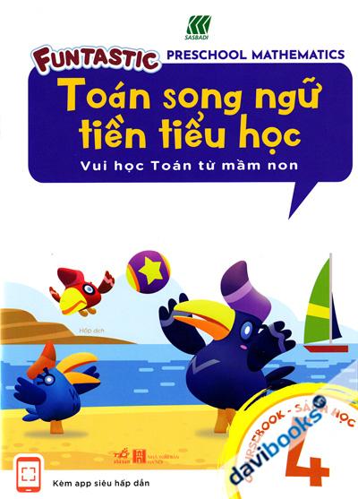 Toán Song Ngữ Tiền Tiểu Học - Sách Học 4