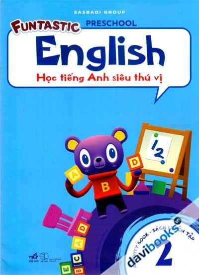 Học Tiếng Anh Siêu Thú Vị - Sách Luyện Tập 2