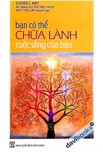 Bạn Có Thể Chữa Lành Cuộc Sống Của Bạn
