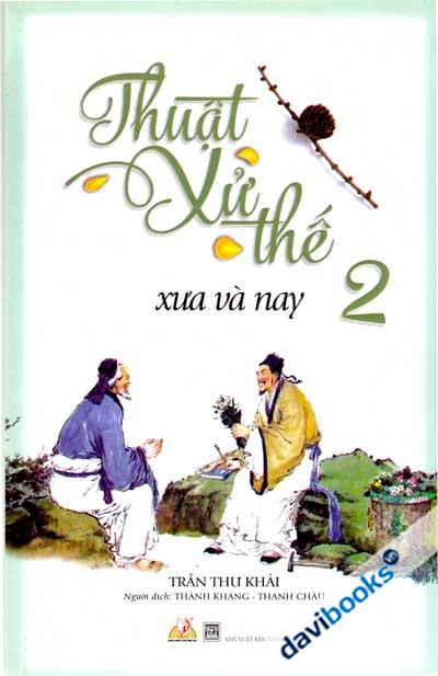 Thuật Xử Thế Xưa Và Nay Tập 2