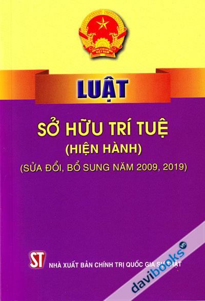 Luật Sở Hữu Trí Tuệ (Hiện Hành) (Sửa Đổi Bổ Sung Năm 2009, 2019)