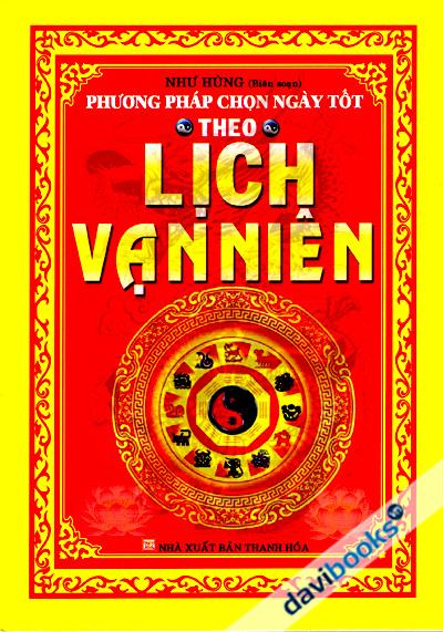 Phương Pháp Chọn Ngày Tốt Theo Lịch Vạn Niên