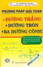 Phương Pháp Giải Toán Đường Thẳng Đường Tròn Ba Đường Cônic