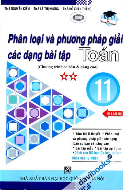 Phân Loại Và Phương Pháp Giải Các Dạng Bài Tập Toán 11 Tập 2 (Chương Trình Cơ Bản Và Nâng Cao)