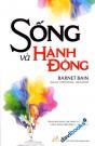 Sống Và Hành Động