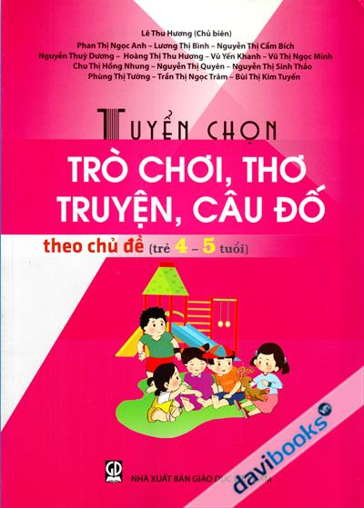 Tuyển Chọn Trò Chơi Thơ Truyện Câu Đồ Theo Chủ Đề (Trẻ 4 - 5 Tuổi)