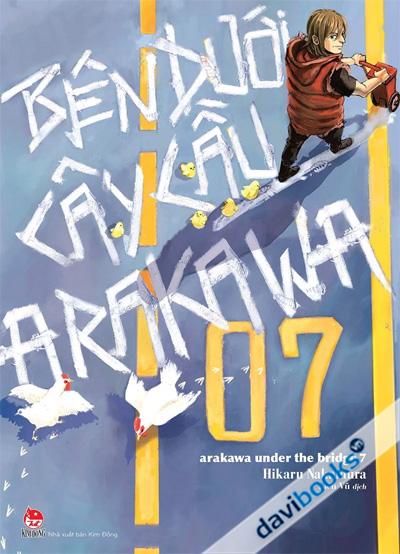 Bên Dưới Cây Cầu Arakawa Tập 7