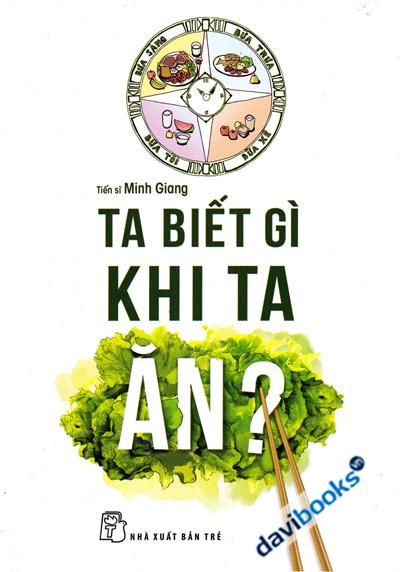 Ta Biết Gì Khi Ta Ăn