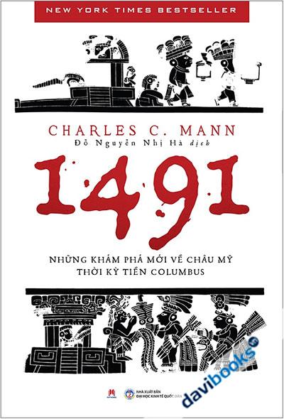 1491 Những Khám Phá Mới Về Châu Mỹ Thời Kỳ Tiền Columbus