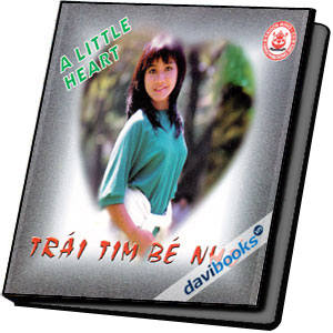Trái Tim Bé Nhỏ A Little Heart